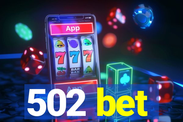 502 bet